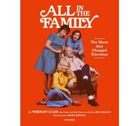 All in the Family : Show that Changed Television, The