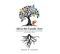All in the Family Tree: A (somewhat) true story about four women and one bad apple