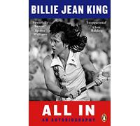 All In: The Autobiography of Billie Jean King