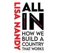 All In: How We Build a Country That Works