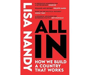 All In: The must-read vision for Britain’s future by Labour’s Secretary of State for Culture, Media and Sport