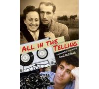 All in the Telling: a somewhat true story