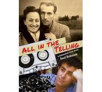 All in the Telling: a somewhat true story