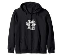 All In With Him Christian Faith Commitment Identity Zip Hoodie