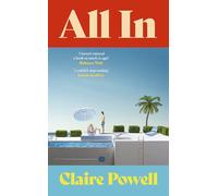 All In: ‘Wonderful… A superior beach read’ India Knight SUNDAY TIMES
