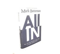 All In: You Are One Decision Away From a Totally Different Life