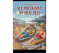 All Inclusive in den Tod: Ein Hannes König Krimi - Band 3