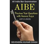 All India Bar Examination (AIBE): Previous Years Questions with Answer Keys