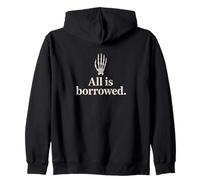 All is borrowed, Not The Mind Inspiration, Stoics Zip Hoodie