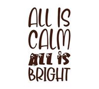 All is Calm Bright Letter Quote Vinyl Wall Decals 34x60cm Removable Without Leaving Glue Coffee