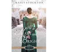 All is Mary and Bright: A Christmas Regency Romance (Belles of Christmas: Frost Fair)