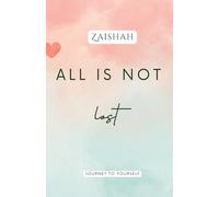 All Is Not Lost: Journey To Yourself