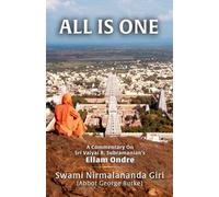 All Is One: A Commentary On Sri Vaiyai R. Subramanian’s Ellam Ondre