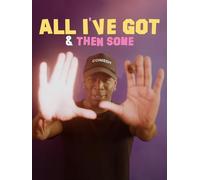 All I've Got And Then Some