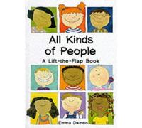 All Kinds of People: a Lift-the-Flap Book by Emma Damon (1995)
