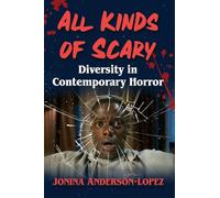 All Kinds of Scary: Diversity in Contemporary Horror