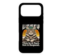 All Laps Are My Lap This Is A Fact Not A Request Case for iPhone 17 Pro Max