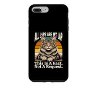 All Laps Are My Lap This Is A Fact Not A Request Case for iPhone 7 Plus/8 Plus
