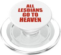 All Lesbians Go To Heaven LGBTQ Pride Quote Funny Gay Slogan PopSockets PopGrip for MagSafe