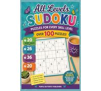 All Levels Sudoku: Over 100 Sudoku Puzzles from Very Easy to Hard with Bonus Medium-Level Nurikabe Puzzles, Instructions and Solutions Included (Sudoku & Number Search Puzzle Books)