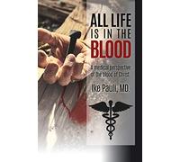 All Life Is In The Blood