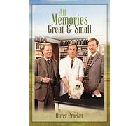 All Memories Great & Small