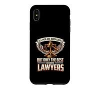 All Men Are Born Equal The Best Become Lawyers Legal Case for iPhone XS Max