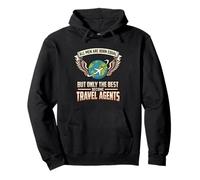 All Men Are Born Equal The Best Become Travel Agents Tourism Pullover Hoodie