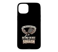 All Men Are Born Equal The Best Play Squash Player Case for iPhone 15 Plus