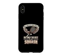All Men Are Born Equal The Best Play Squash Player Case for iPhone XS Max