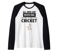 All Men are Created Equal But Only The Top Play Cricket Raglan Baseball Tee