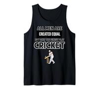 All Men are Created Equal But Only The Top Play Cricket Tank Top