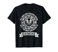 All Men Are Created Equal But The Best Are Born As Gemini T-Shirt
