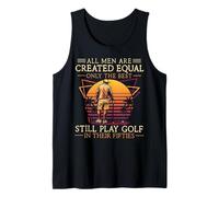 All Men are Created Equal Only The Best Play Golf Fifties Tank Top