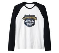 All Men Equal Only The Finest Become Corrections Officers Raglan Baseball Tee