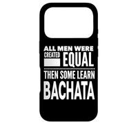 ALL MEN LEARN BACHATA Latin Salsa Dancing Funny Dancers Gear Case for iPhone 17 Pro