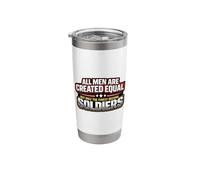 All Men were Created Equal Only The Finest Become Soldiers Stainless Steel Insulated Tumbler