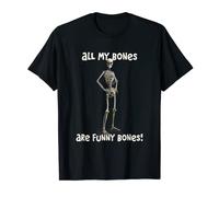 All My Bones Are Funny Bones T-Shirt