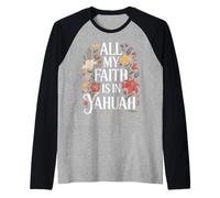 All My Faith is in Yahuah Powerful Spiritual Hebrew Saying Raglan Baseball Tee