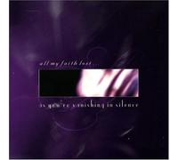 All My Faith Lost - As You're Vanishing...