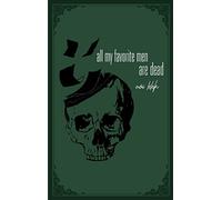 all my favorite men are dead: a healing book of pain: 1 (Books of Healing)