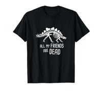 All My Friends Are Dead T-Shirt