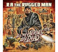 All My Heroes Are Dead - R.A. The Rugged Man [VINYL]