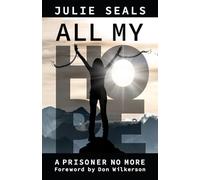 All My Hope: A Prisoner No More