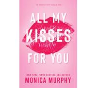 All My Kisses for You: 1 (Lancaster Preparatory School)