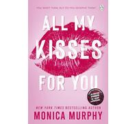 All My Kisses for You: Lancaster Prep: The Next Generation: The new spicy romance series from the New York Times bestselling author: 7 (Lancaster Prep, 7)
