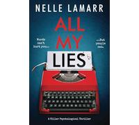 All My Lies: a killer psychological thriller