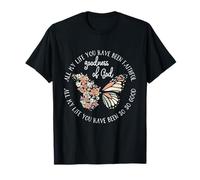 All My Life You Have Been Faithful Butterfly Christian T-Shirt