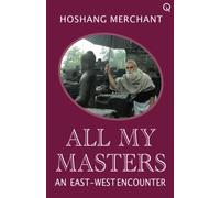 All My Masters: An East-West Encounter