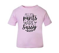 All My Pants are Sassy Statement [BBY5] Short Sleeve Cotton Toddler t Shirt, 3-4 Years, Pastel Pink